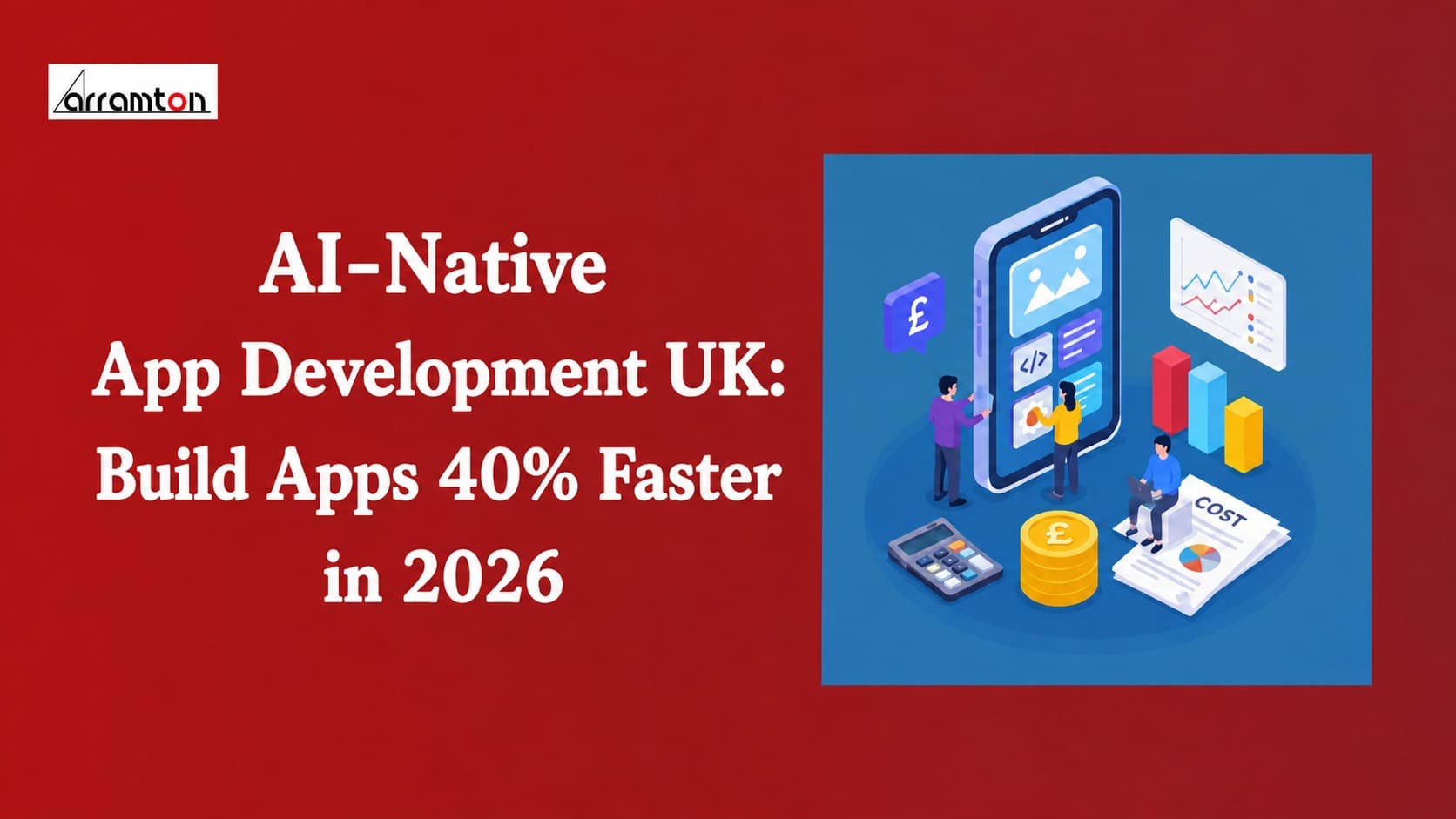 AI-Native App Development UK: Build Apps 40% Faster in 2026